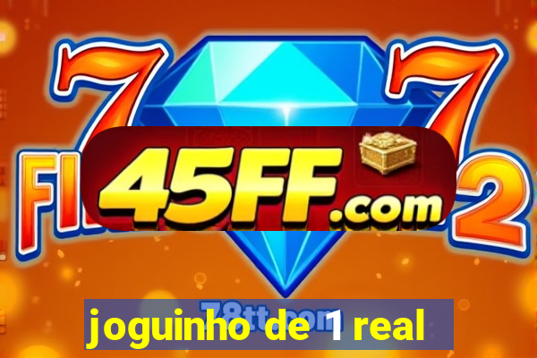 joguinho de 1 real